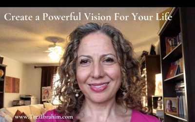 Create a Powerful Vision for your life